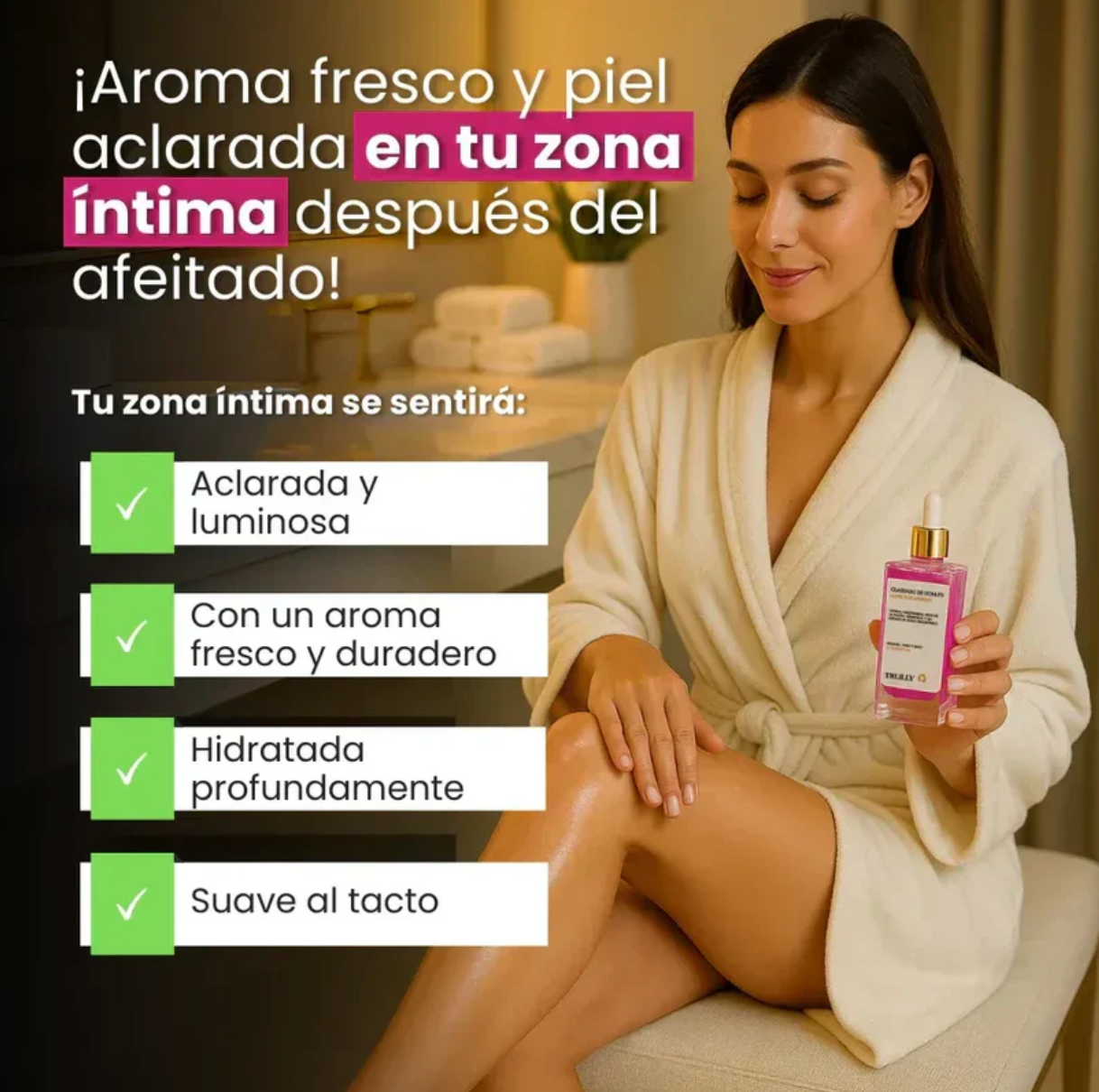 HIDRATANTE Y ACLARANTE DE ZONAS INTIMAS | TRULY®